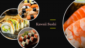 Attractive Kawaii Sushi PowerPoint Presentation Template